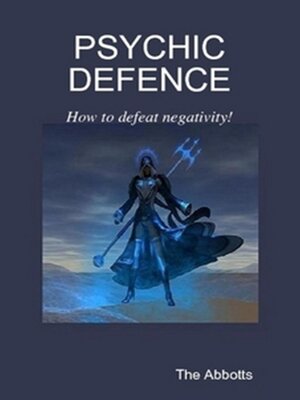 cover image of Psychic Defence--How to Defeat Negativity!